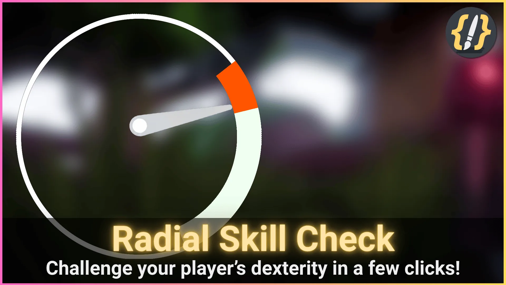 Radial Skill Check for Unreal Engine